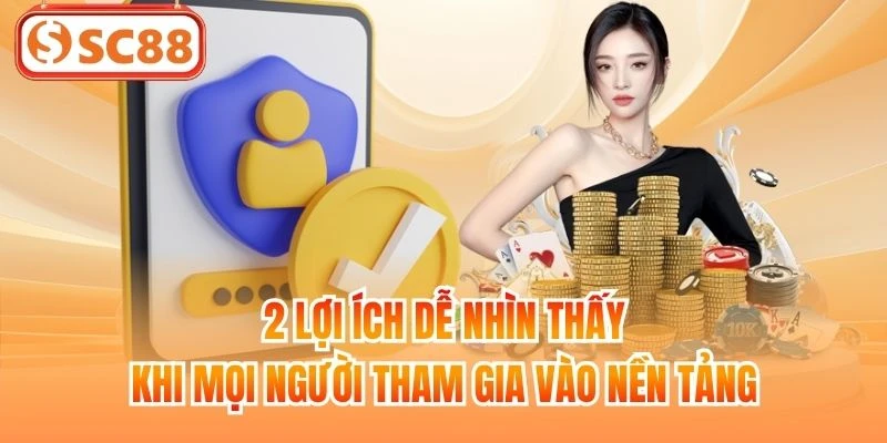 Vì sao nên đăng ký SC88?